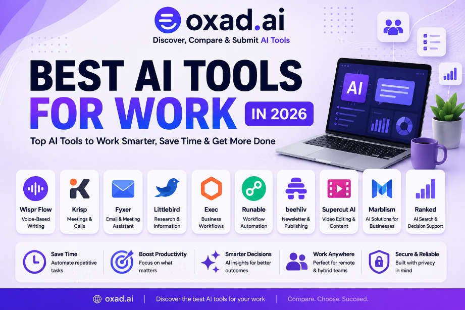 Best AI tools for work in 2026 for email meetings research and automation | Oxad.ai